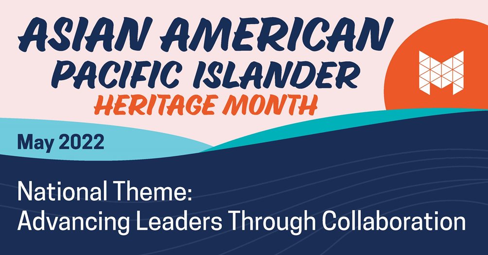 Asian American Pacific Islander Heritage month banner