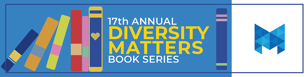 17th Annual Diversity Matters Book Series